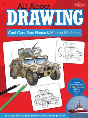 cover image of All About Drawing Cool Cars, Fast Planes & Military Machines